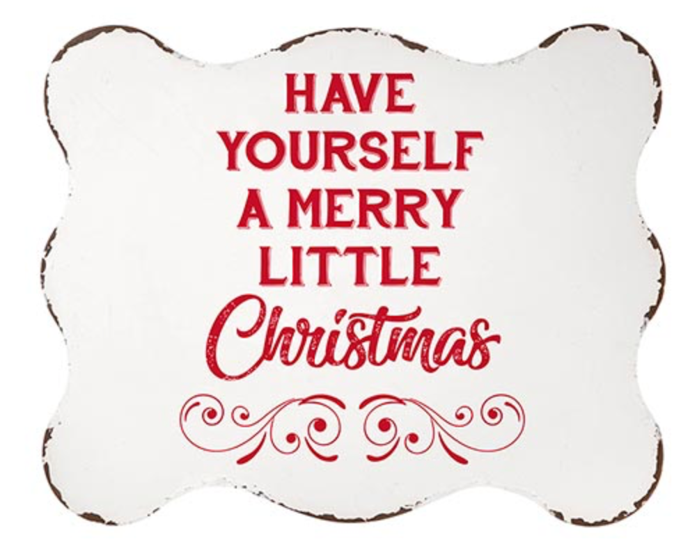 Have a Merry Little Christmas, metal sign